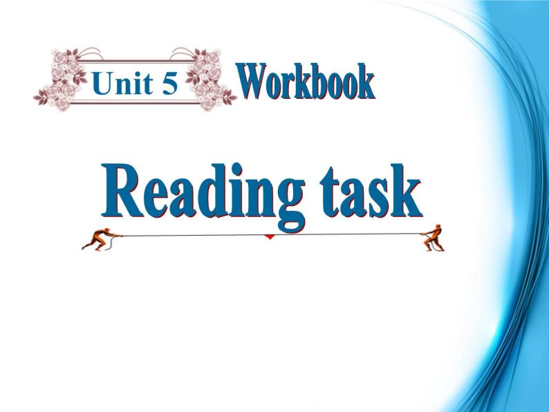 高中英语（人教版）选修九 同步课件 u5p5 workbook-reading task and writing task01