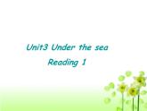 高中英语课件 选修七：U3 Reading 1