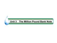 2021版高考英语（课标通用）大一轮复习课件：必修三 Unit 3 The Million Pound Bank Note