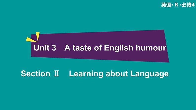 高中 英语 人教版 (新课标) 必修3&4  必修4  Unit 3 Section Ⅱ　Learning about Language 课件01