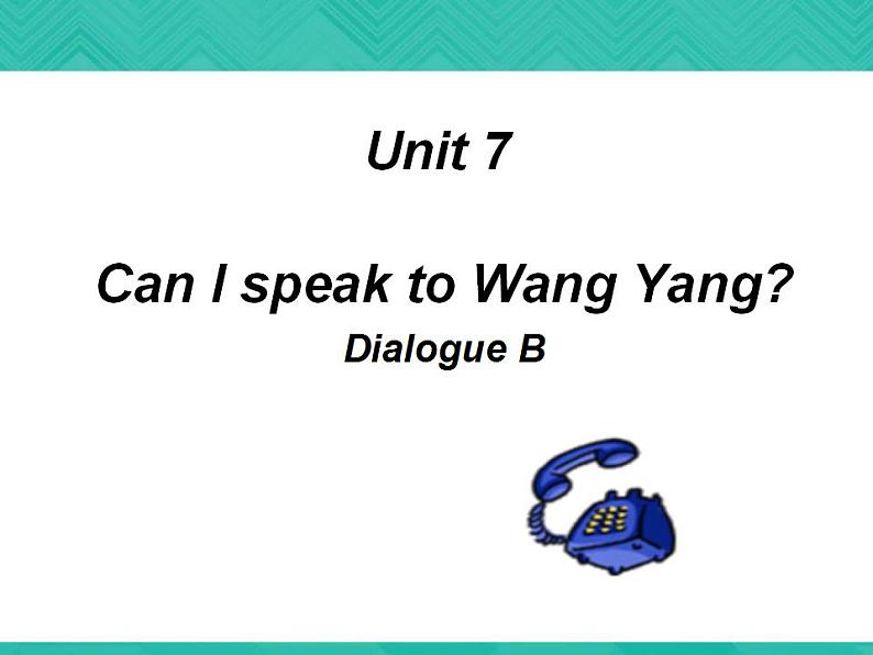 第1册-Unit 7《Can I speak to Sara,please》ppt课件1第1页