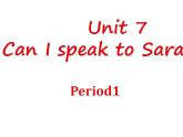 第1册-Unit 7《Can I speak to Sara,please》ppt课件3