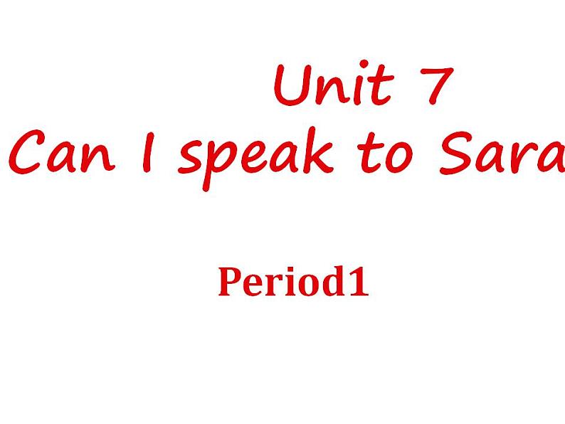 第1册-Unit 7《Can I speak to Sara,please》ppt课件301