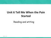 第2册-Unit 6《Tell me when the pain started》课件5