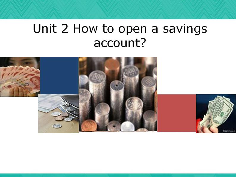 第3册-Unit 2《How to open a savings account》ppt课件101