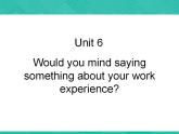 第3册-Unit 6《Would you mind saying something ...》ppt课件2