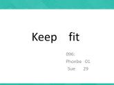【高教版】中职英语（拓展模块）：Uint 6《Keeping Fit》ppt课件（1）