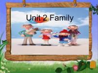 2021学年Unit 2 FamilyWriting教案配套课件ppt