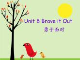 【语文版】中职英语基础模块上册：Unit 8《Brave It Out》课件（4）