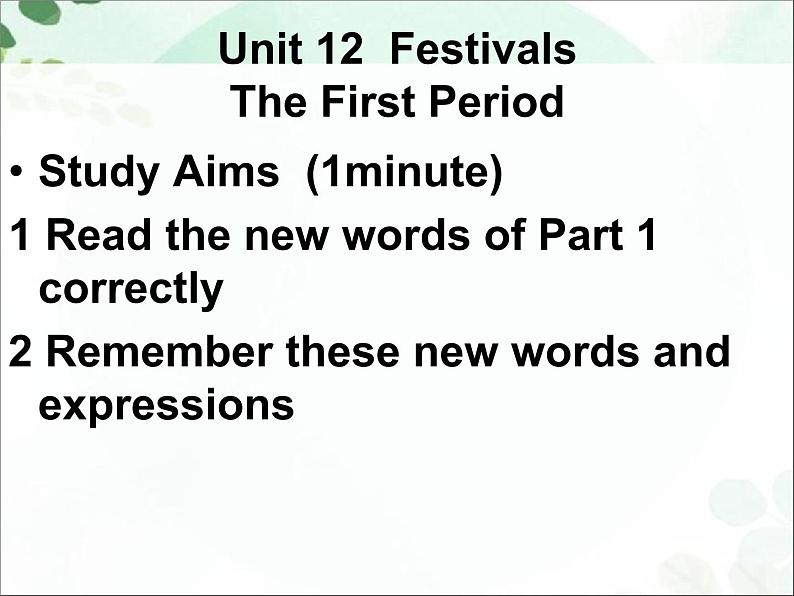 【语文版】中职英语基础模块上册：Unit 12《Festivals》ppt课件（1）01