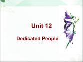 【语文版】中职英语基础模块下册：Unit 12《Dedicated People》ppt课件（2）