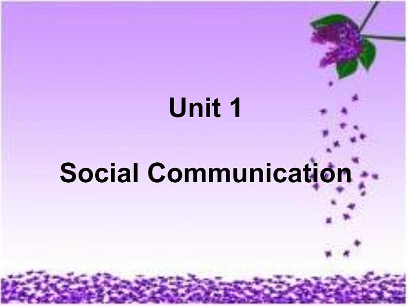 【语文版】中职英语拓展模块：Unit 1《Social Communication》ppt课件（2）01