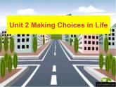 【语文版】中职英语拓展模块：Unit 2《Making Choices in Life》ppt课件（3）