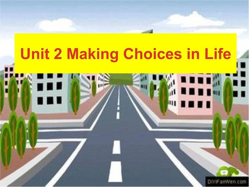 【语文版】中职英语拓展模块：Unit 2《Making Choices in Life》ppt课件（3）第1页
