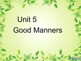 【语文版】中职英语拓展模块：Unit 5《Good Manners》ppt课件（1）