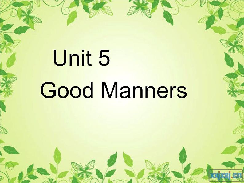 【语文版】中职英语拓展模块：Unit 5《Good Manners》ppt课件（1）01