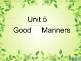 【语文版】中职英语拓展模块：Unit 5《Good Manners》ppt课件（2）