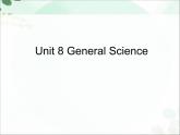 【语文版】中职英语拓展模块：Unit 8《General Science》ppt课件（2）