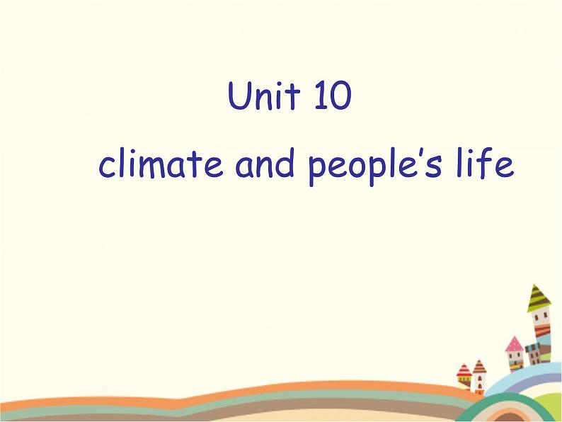【语文版】中职英语拓展模块：Unit 10《The Changing Weahter》课件（2）01