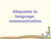 【语文版】中职英语拓展模块：Unit 1《Social Communication》ppt课件（1）