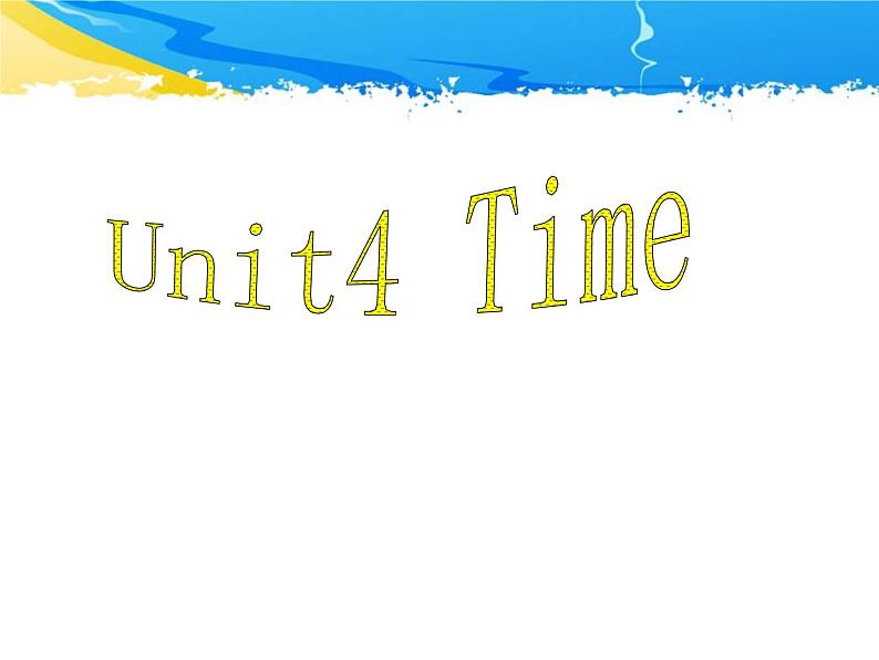 【语文版】中职英语基础模块上册：Unit 4《Time》ppt课件01