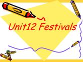 【语文版】中职英语基础模块上册：Unit 12《Festivals》ppt课件