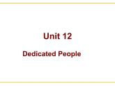 【语文版】中职英语基础模块下册：Unit 12《Dedicated People》ppt课件