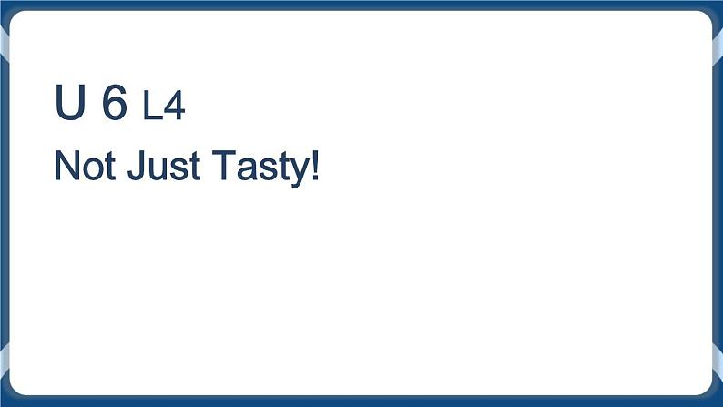 Unit 6 Not Just Tasty！For Better Performance 第一课时课件-中职英语外研版（2021）基础模块101