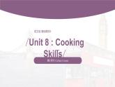 【中职专用】高中英语 语文版2021·基础模块3  Unit8CookingSkillsPeriod3CultureCorner课件