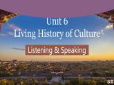 【中职专用】高中英语  高教版2021·基础模块3 Part1-2 Unit6 Living History of Culture课件