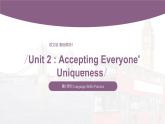 【中职专用】高中英语 语文版 2021 基础模块上册 Unit 2 Accepting Everyone' Uniqueness Period 1 Language Skills Practice 课件