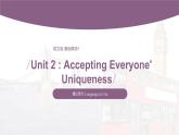 【中职专用】高中英语 语文版 2021 基础模块上册 Unit 2 Accepting Everyone' Uniqueness Period 2 Language in Use课件
