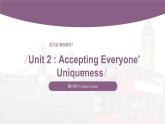 【中职专用】高中英语 语文版 2021 基础模块上册 Unit 2 Accepting Everyone' Uniqueness Period 3 Culture Corner课件