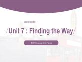 【中职专用】高中英语 语文版 2021 基础模块上册 Unit 7 Finding the Way Period 1 Language Skills Practice 课件