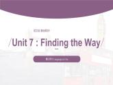 【中职专用】高中英语 语文版 2021 基础模块上册 Unit 7 Finding the Way Period 2 Language in Use课件