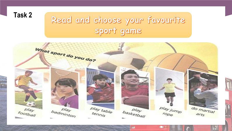 【中职专用】高中英语 语文版 2021 基础模块上册 Unit 9 Fun Sports Period 1 Language Skills Practice 课件05