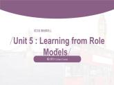 【中职专用】高中英语 （语文版2021·基础模块2） Unit 5 Learning from Role Models Period 3 Culture Corner课件