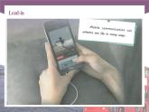 【中职专用】高中英语 （语文版2021·基础模块2） Unit+6+Mobile+Phones+and+Our+Life+Period+3+Culture+Corner课件