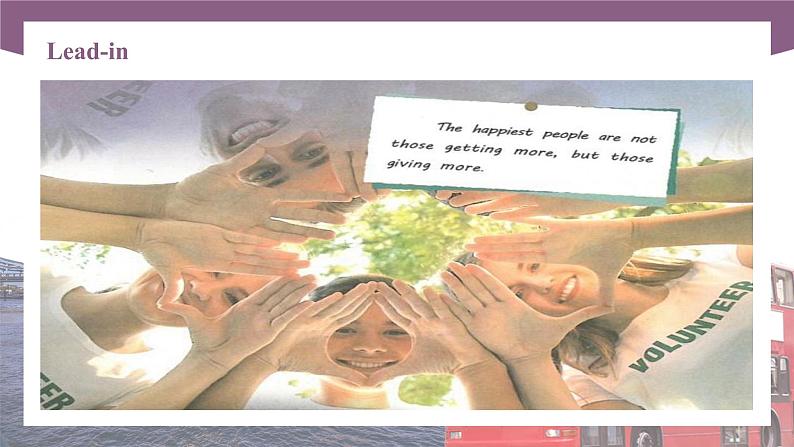 【中职专用】高中英语 （语文版2021·基础模块2） Unit+10+Being+a+Volunteer+Period+3+Culture+Corner课件03