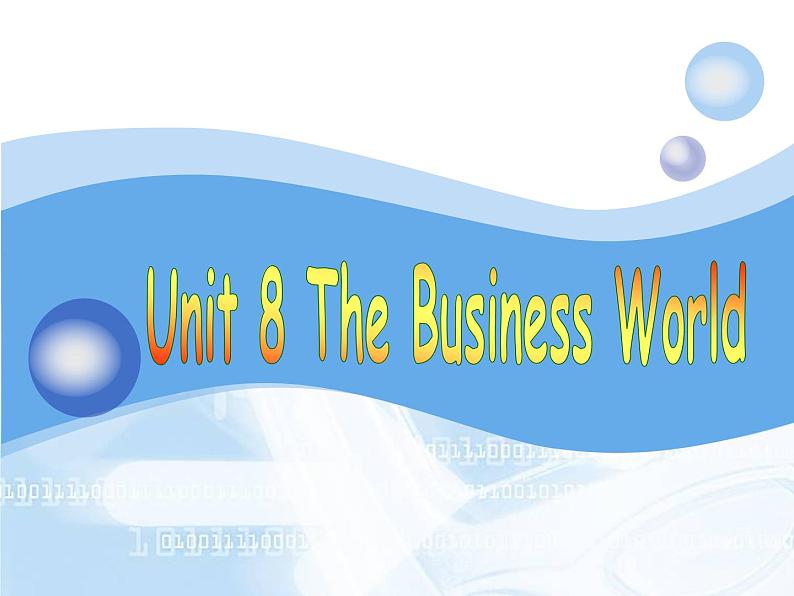 【语文版】中职英语基础模块下册：Unit 8《The Business World》课件（4）第1页