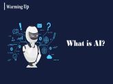 【中职专用】高中英语 高教版2021·基础模块3  Part 1-2 Unit 3 Artificial Intelligence 课件