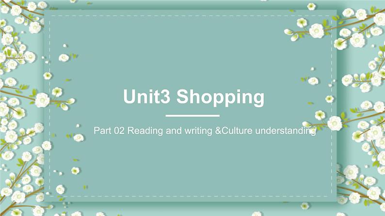 中职英语 高教版2021 基础模块1 Unit3 Shopping课件+教案+课时练（多课时）01