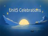 中职英语 高教版2021 基础模块1 Unit5 Celebrations课件+教案+课时练（多课时）