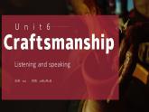 高一英语（高教版2021版基础模块2）Part1-2 Unit6 Craftsmanship课件+教案
