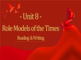 【中职专用】高中英语  高教版2021·基础模块3 Part3-4  Unit8 Role Models of the Times课件
