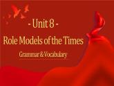 【中职专用】高中英语  高教版2021·基础模块3 Part5 Unit 8 Role Models of the Times课件