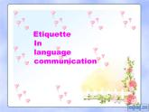 【语文版】中职英语拓展模块：Unit 1《Social Communication》ppt课件（1）