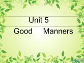 【语文版】中职英语拓展模块：Unit 5《Good Manners》ppt课件（2）