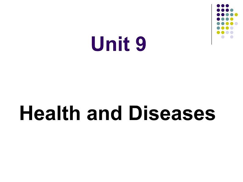 【语文版】中职英语拓展模块：Unit 9《Health and Diseases》ppt课件（2）01
