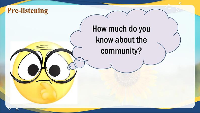 Unit 2 Community Life Listening and Speaking（课件）-【中职专用】2024-2025学年高二英语同步精品课堂（高教版2023修订版·基础模块3）04